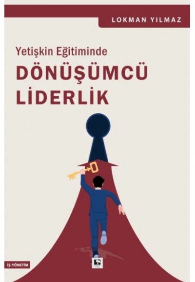 Yetişkin Eğitiminde Dönüşümcü Liderlik