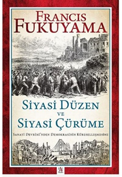 Siyasi Düzen ve Siyasi Çürüme