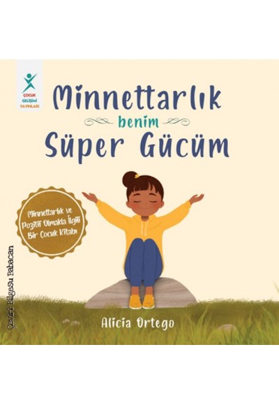 Minnettarlık Benim Süper Gücüm