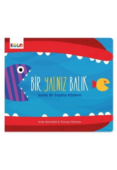 Bir Yalnız Balık - Isırıklı İlk Sayma Kitabım