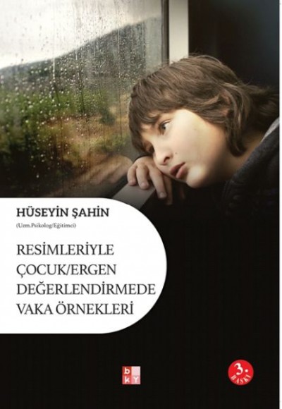 Resimleriyle Çocuk-Ergen Değerlendirmede Vaka Örnekleri