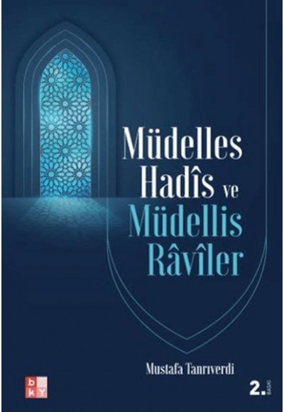 Müdelles Hadis ve Müdellis Raviler
