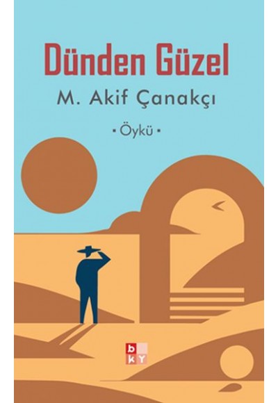 Dünden Güzel
