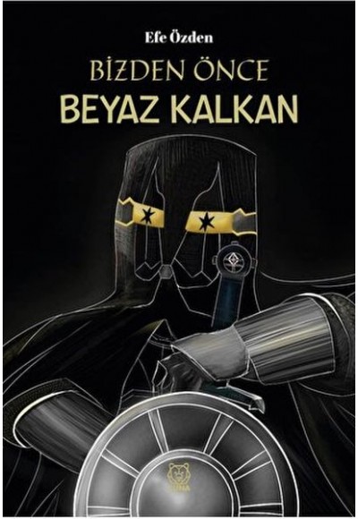 Bizden Önce Beyaz Kalkan