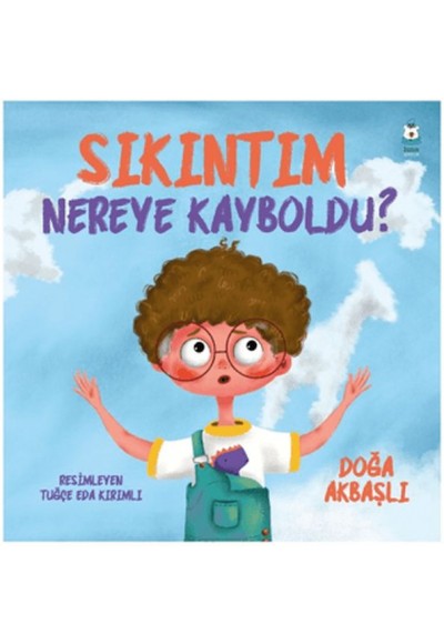 Sıkıntım Nereye Kayboldu?