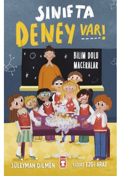 Sınıfta Deney Var! - Bilim Dolu Maceralar