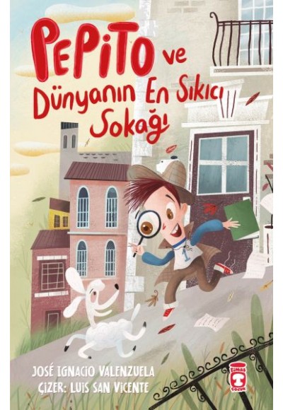 Pepito ve Dünyanın En Sıkıcı Sokağı