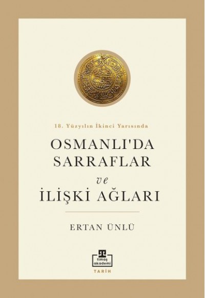 18. Yüzyılın İkinci Yarısında Osmanlıda Sarraflar