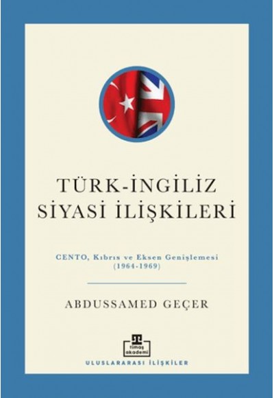 Türk - İngiliz Siyasi İlişkileri