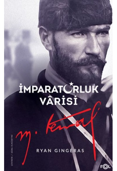 İmparatorluk Vârisi Mustafa Kemal Atatürk