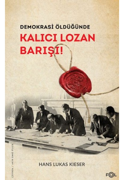 Demokrasi Öldüğünde: Kalıcı Lozan Barışı