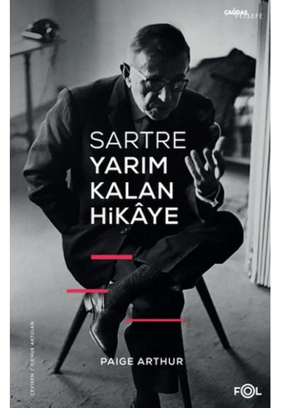 Sartre Yarım Kalan Hikaye