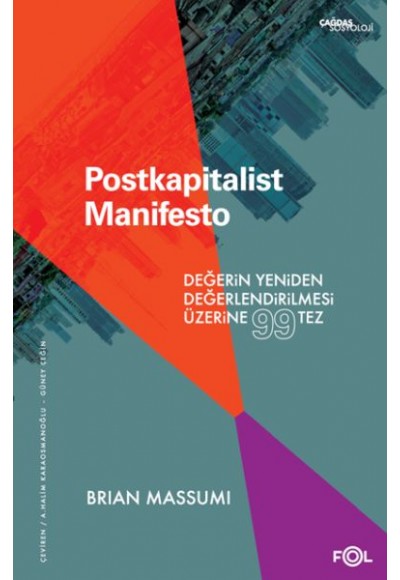 Postkapitalist Manifesto –Değerin Yeniden Değerlendirilmesi Üzerine 99 Tez