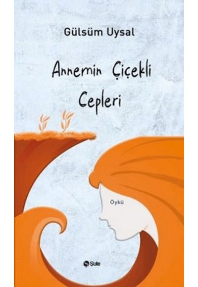 Annemin Çiçekli Cepleri