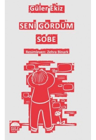 Seni Gördüm Sobe