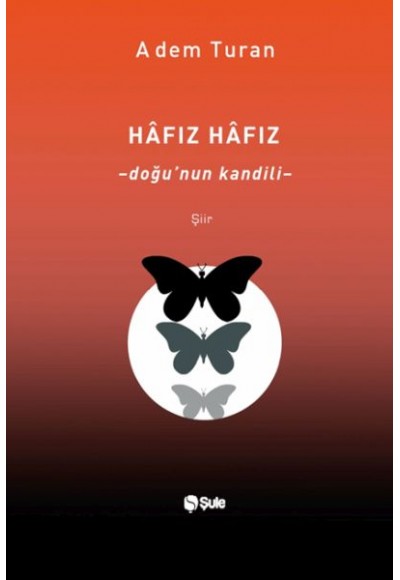 Hâfız Hâfız – Doğu’Nun Kandili