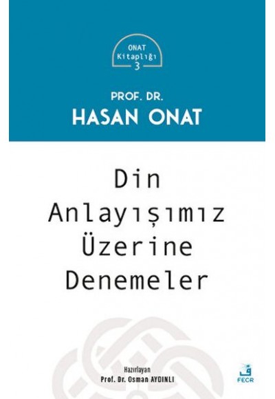 Din Anlayışımız Üzerine Denemeler