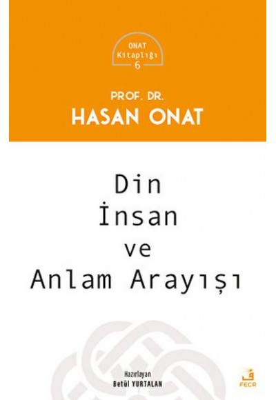 Din, İnsan ve Anlam Arayışı