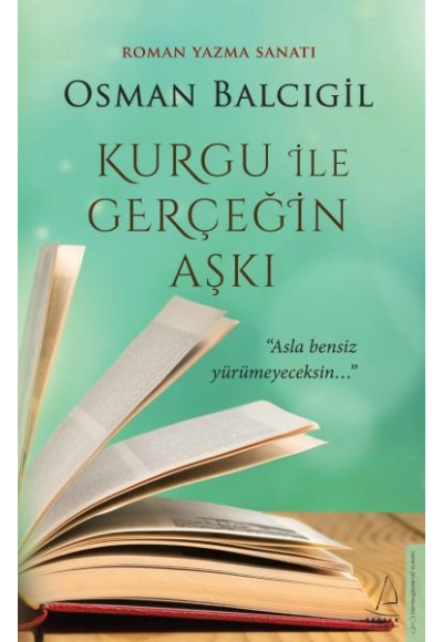 Kurgu ile Gerçeğin Aşkı