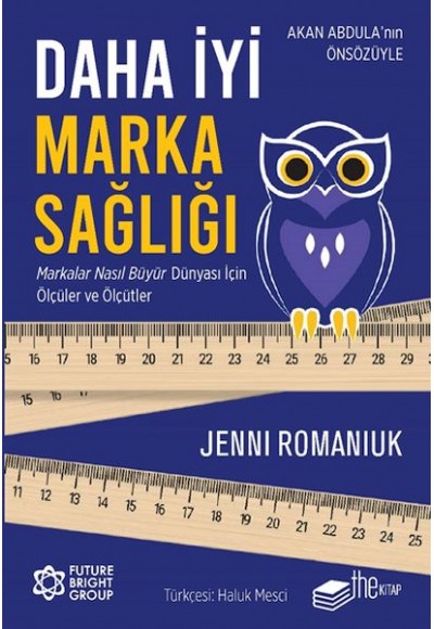 Daha İyi Marka Sağlığı – Markalar Nasıl Büyür Dünyası İçin Ölçüler ve Ölçütler