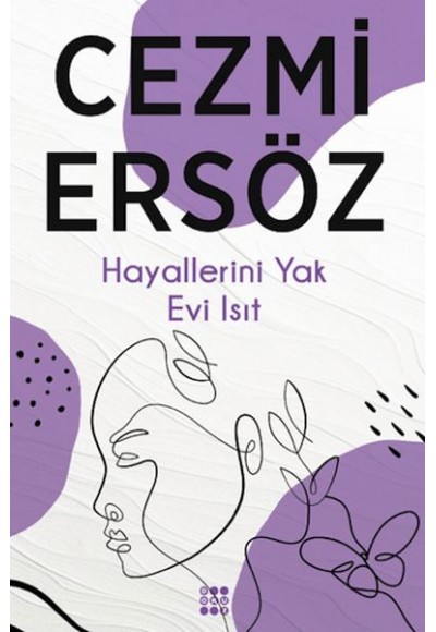 Hayallerini Yak Evi Isıt