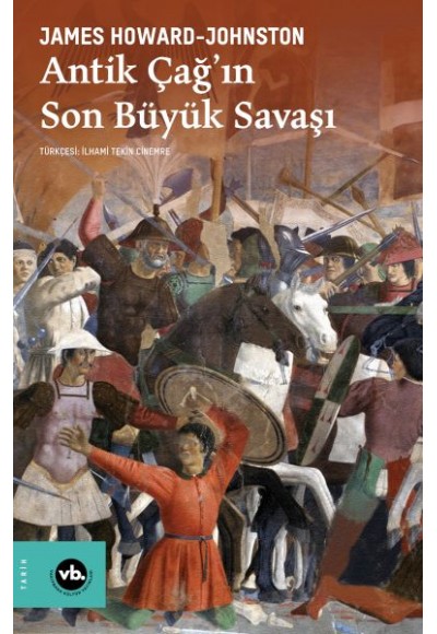 Antik Çağ’ın Son Büyük Savaşı