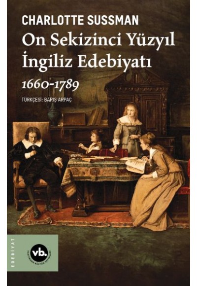 On Sekizinci Yüzyıl İngiliz Edebiyatı 1660-1789