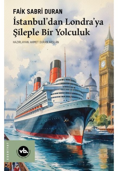 İstanbul’dan Londra’ya Şileple Bir Yolculuk