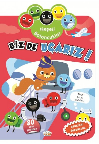 Neşeli Baloncuklar Biz De Uçarız!