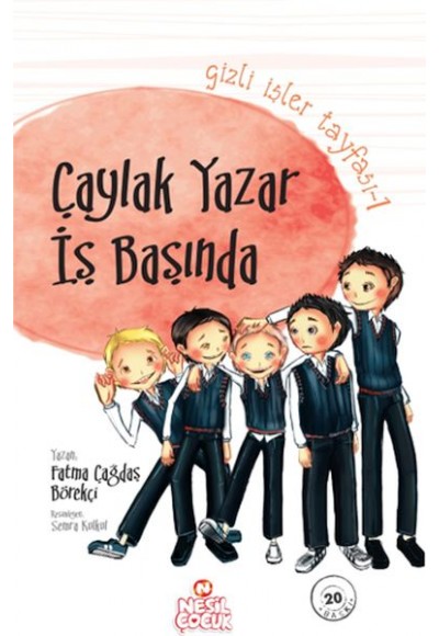 Gizli İşler Tayfası 1 - Çaylak Yazar İş Başında