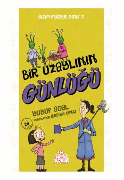 Bizim Matrak Sınıf Serisi 3 - Bir Uzaylının Günlüğü
