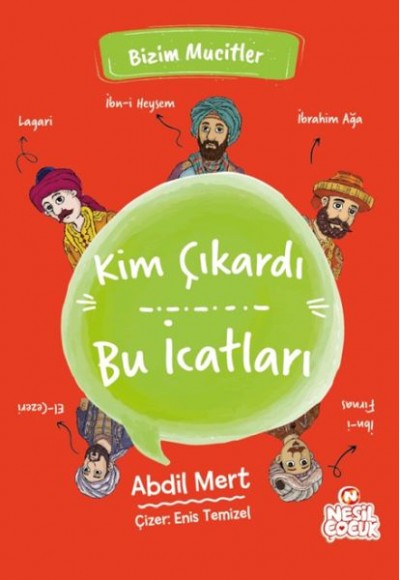 Kim Çıkardı Bu İcatları - Bizim Mucitler