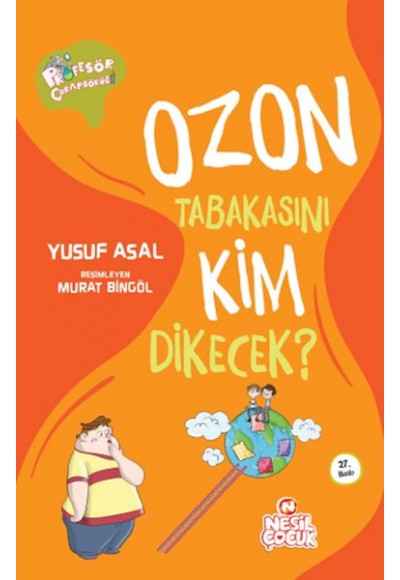 Ozon Tabakasını Kim Dikecek?
