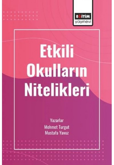 Etkili Okulların Nitelikleri