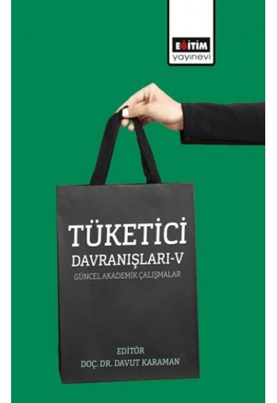 Tüketici Davranışları – V