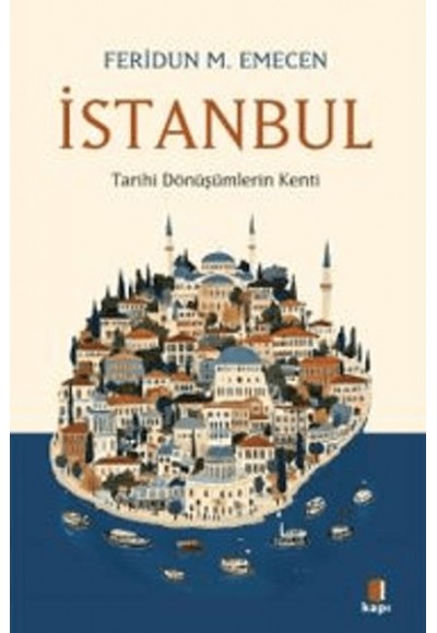 İstanbul Tarihi Dönüşümlerin Kenti
