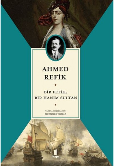 Bir Fetih, Bir Hanım Sultan