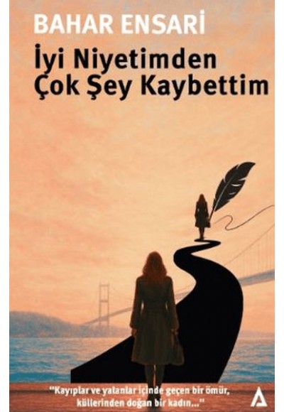 İyi Niyetimden Çok Şey Kaybettim