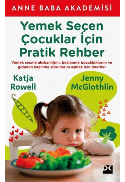 Yemek Seçen Çocuklar İçin Pratik Rehber