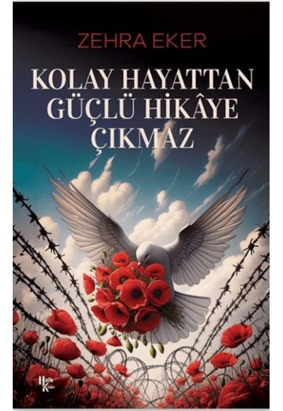 Kolay Hayattan Güçlü Hikaye Çıkmaz