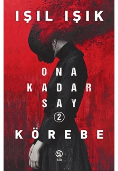 Ona Kadar Say 2 - Körebe
