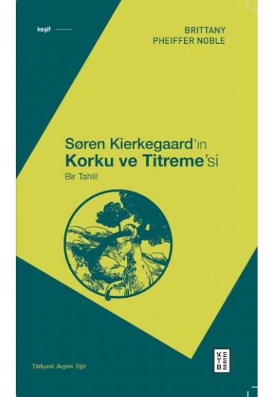 Søren Kierkegaard’ın Korku ve Titreme’si
