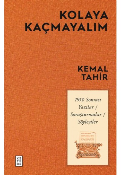 Kolaya Kaçmayalım