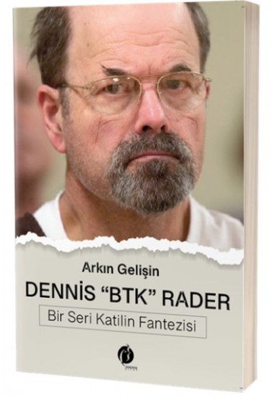 Dennis - Btk - Rader - Bir Seri Katilin Fantezisi