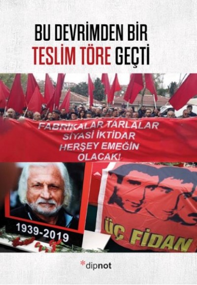 Bu Devrimden Bir Teslim Töre Geçti