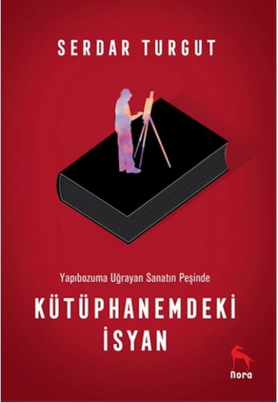 Kütüphanemdeki İsyan