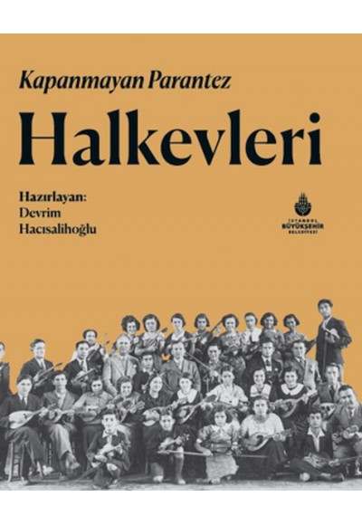 Kapanmayan Parantez Halkevleri