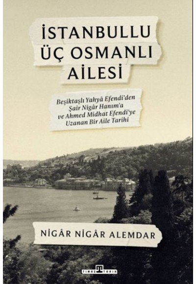 İstanbullu Üç Osmanlı Ailesi