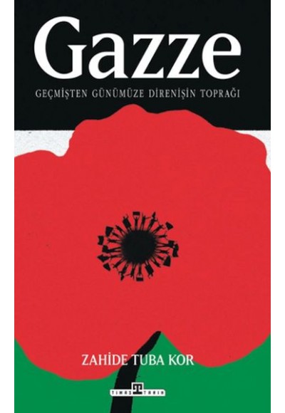 Gazze: Geçmişten Günümüze Direnişin Toprağı