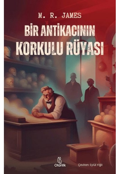 Bir Antikacının Korkulu Rüyası